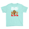 they cant deport all of us Youth Tee