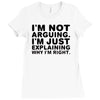 i'm not arguing Ladies Fitted T-Shirt