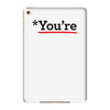 you're iPad Mini 4