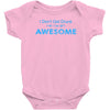 i don't get drunk Baby Onesie