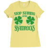 stop starting at my shamrocks Ladies Fitted T-Shirt