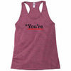 you're Racerback Tank