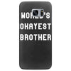 world's okayest brother Samsung Galaxy S7 Edge