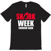 shark week enough said T-Shirt