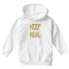 KEEP REAL Youth Hoodie