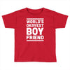 world's okayest boyfriend couple love funny Toddler T-shirt