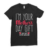 I'm Your Mother's Day Gift Dad Says You're Welcome Ladies Fitted T-Shirt