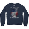Honor Those Who Place Their Life on the Line so you can Live Yours Crewneck Sweatshirt