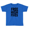 free high fives t shirt x large funny humor geek awesome highfive cool Toddler T-shirt