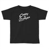 crazy for swayze Toddler T-shirt
