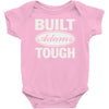 built adams tough Baby Bodysuit
