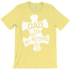dad   you are my missing piece T-Shirt