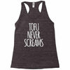 tofu never screams Racerback Tank
