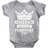 Queens Are Born In February Baby Onesie