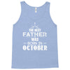 The Best Father Was Born In October Tank Top