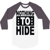 nothing to hide 3/4 Sleeve Shirt