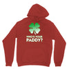 who is your paddy copy Unisex Hoodie