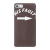 his fault iPhone 7 Case