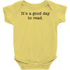it's a good day to read text Baby Bodysuit