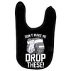 don't make me drop these hockey gloves athletic party sports humor Baby Bibs