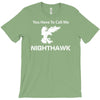 call me nighthawk step brothers T-Shirt