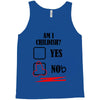 am i childish Tank Top