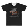 another glorious morning All Over Men's T-shirt