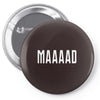 maaaad Pin-back button