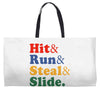 Hit Run Steal  Slide Weekender Totes