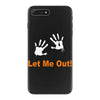 let me out iPhone 7 Plus Case