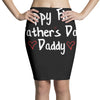 Happy First Father's Day Daddy Pencil Skirts