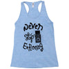 never stop exploring Racerback Tank