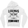 Legends Are Born In February Zipper Hoodie