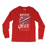 never surrender Long Sleeve Shirts