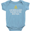 low beer alert Baby Onesie