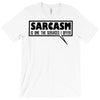 sarcasm services (2) T-Shirt