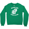 blow me for luck casino Crewneck Sweatshirt