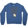 how do you like your eggs Crewneck Sweatshirt