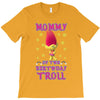 birthday troll mommy T-Shirt