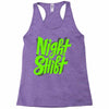 night shift Racerback Tank