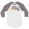 This Is My Fight Shirt 3/4 Sleeve Shirt
