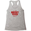 is the best dad ever Racerback Tank