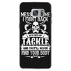 dont mess with my tackle Samsung Galaxy S7