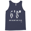 now you don't have to ask t4ll Tank Top