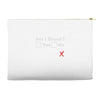 am i drunk Accessory Pouches