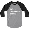 sarcastic 3/4 Sleeve Shirt