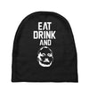 eat drink and b Baby Beanies