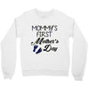 mommys first mothers day Crewneck Sweatshirt