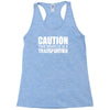 caution this vehicle Racerback Tank