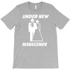 under new management funny T-Shirt